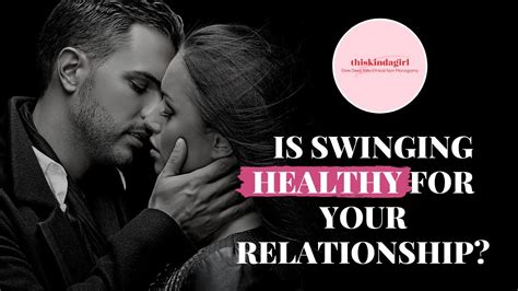 Is swinging healthy for married couples?