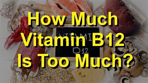 Is taking 5 000 mcg of B12 too much?