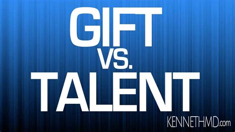 Is talent and gift the same thing?