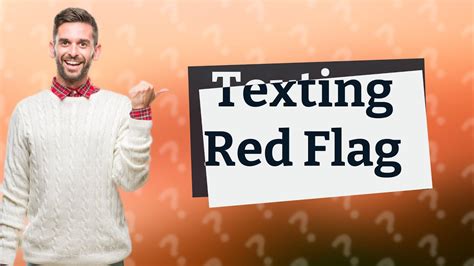 Is texting too much a red flag?