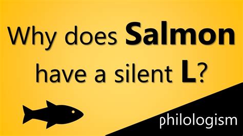 Is the L silent in salmon?