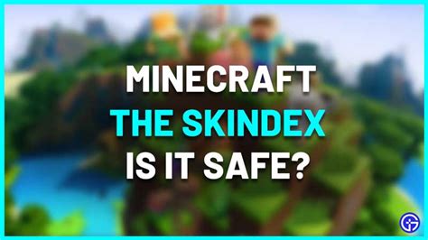 Is the Skindex safe?