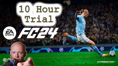 Is there EA FC 24 10-hour trial?