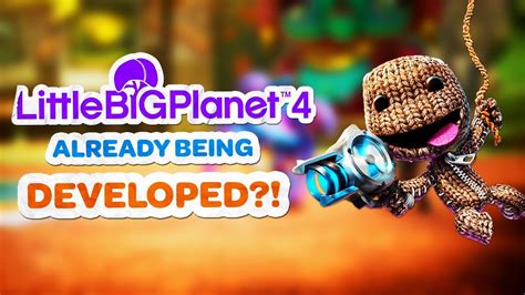 Is there a LittleBigPlanet 4?