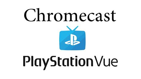Is there a Playstation app for Chromecast?