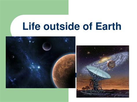 Is there a life Outside Of The Earth?