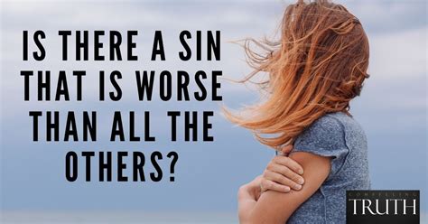 Is there a sin bigger than the other?