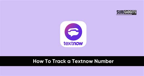 Is there a way to track a TextNow number?