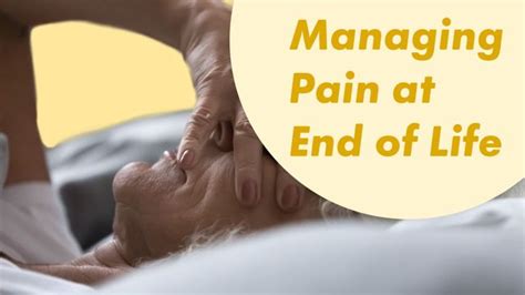 Is there pain at the end of life?