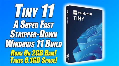 Is tiny 11 faster than Windows 7?