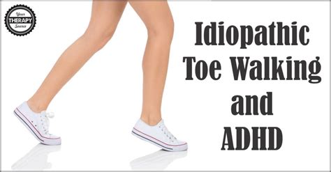 Is toe walking ADHD?