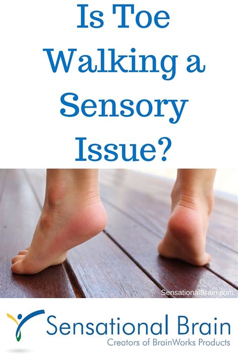 Is toe walking a sensory issue?