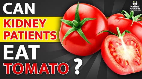 Is tomato bad for kidney patients?