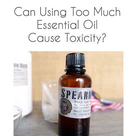 Is too much essential oil toxic?