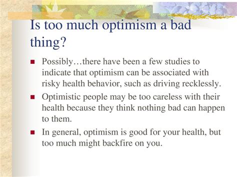Is too much optimism bad?
