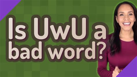 Is uwu a curse word?