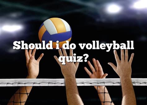 Is volleyball a sport yes or no?