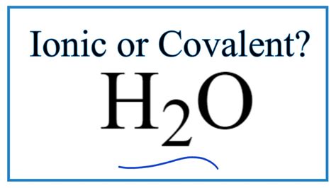 Is water ionic or covalent?