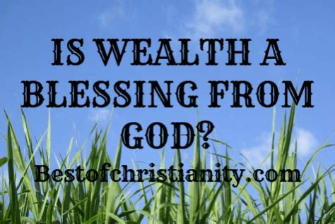 Is wealth a blessing?
