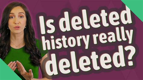 Is your history really deleted?