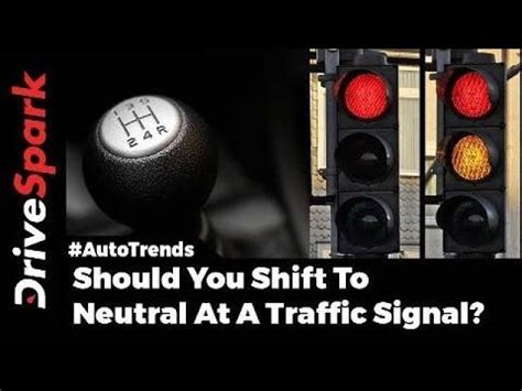 Should I be in neutral at traffic lights?