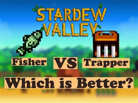 Should I choose fisher or trapper?