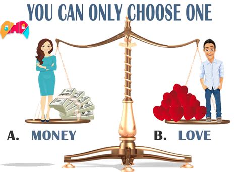 Should I choose love or money?