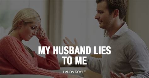 Should I divorce a lying husband?