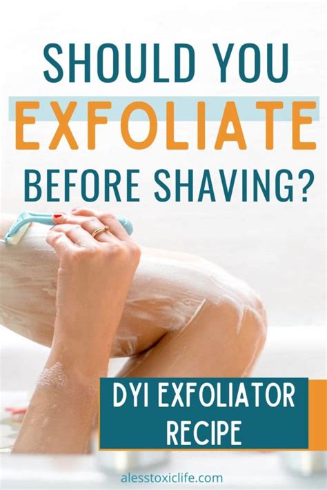 Should I exfoliate before or after shaving?