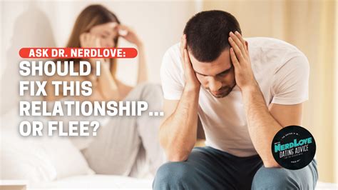 Should I fix my relationship or leave?