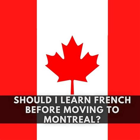 Should I learn French before moving to Canada?
