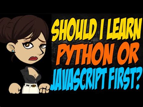 Should I learn Python Java or JavaScript first?