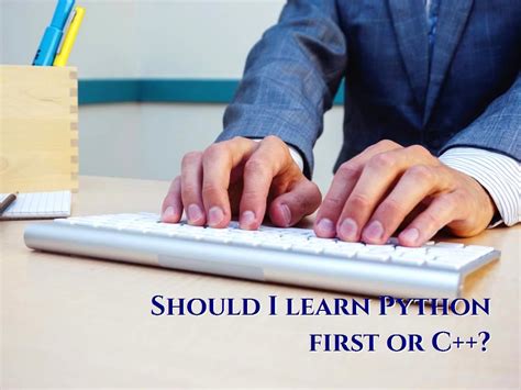 Should I learn Python first or C++?