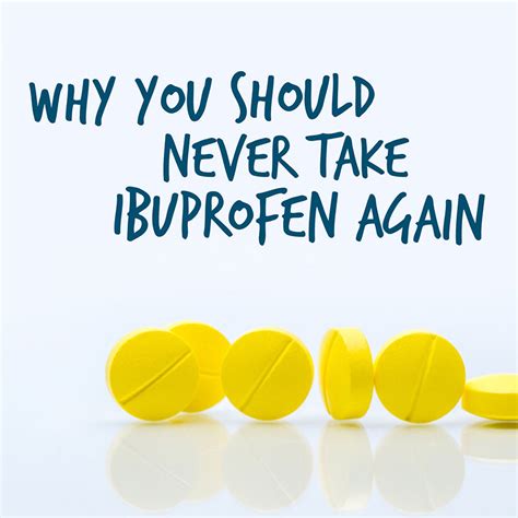 Should I never take ibuprofen?