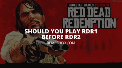 Should I play RDR before RDR2?