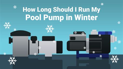Should I run pool pump in winter?