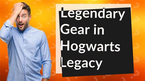 Should I sell legendary gear Hogwarts?