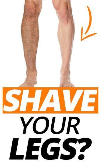 Should I shave my legs as a guy?