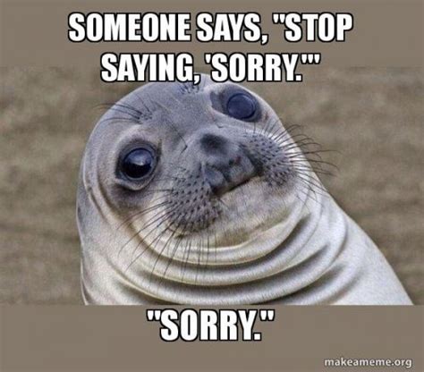 Should I stop saying sorry?