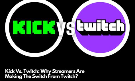 Should I switch from Twitch to Kick?