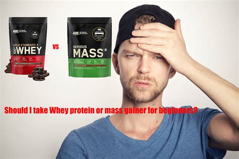 Should I take whey or mass gainer?