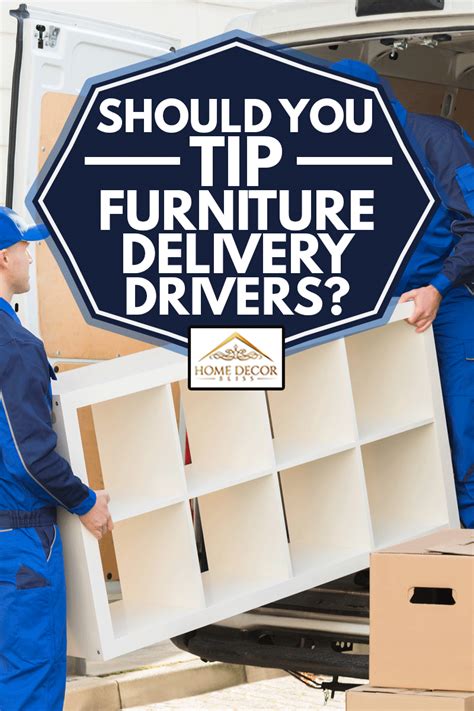 Should I tip furniture delivery guys?