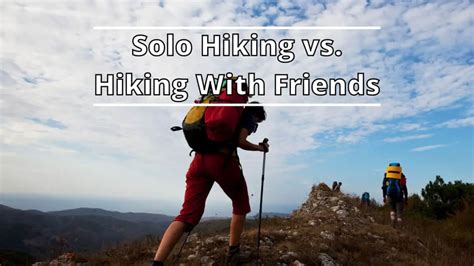 Should I travel solo or with a friend?