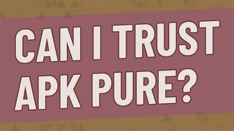 Should I trust APK?
