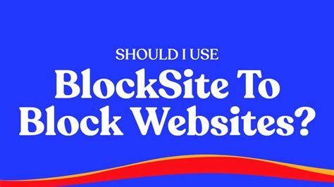 Should I use BlockSite?