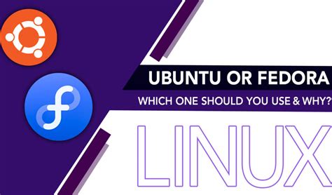 Should I use Fedora instead of Ubuntu?