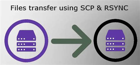 Should I use scp or rsync?