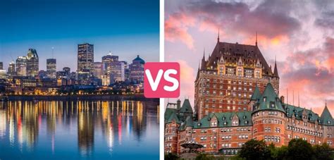 Should I visit Montreal or Quebec City?