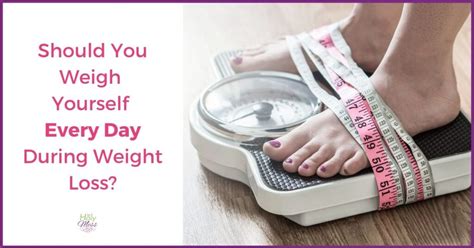 Should I weigh myself every day?
