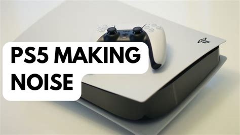 Should PS5 make noise?